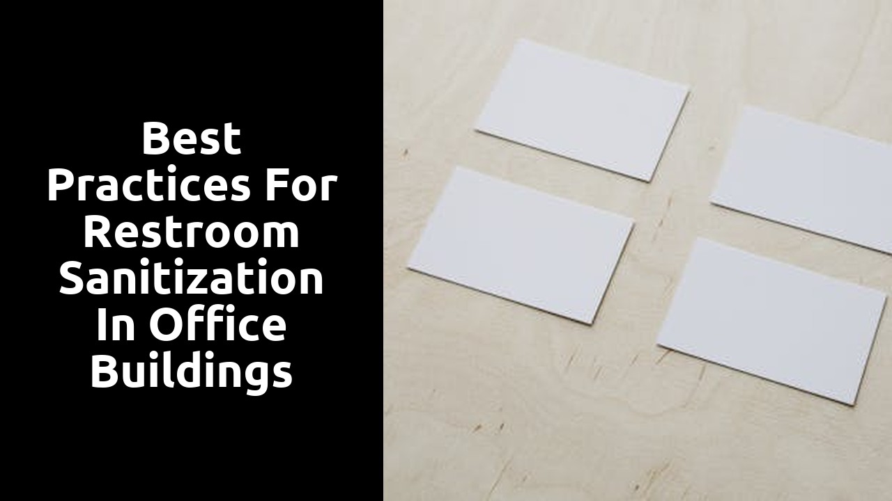 Best Practices for Restroom Sanitization in Office Buildings