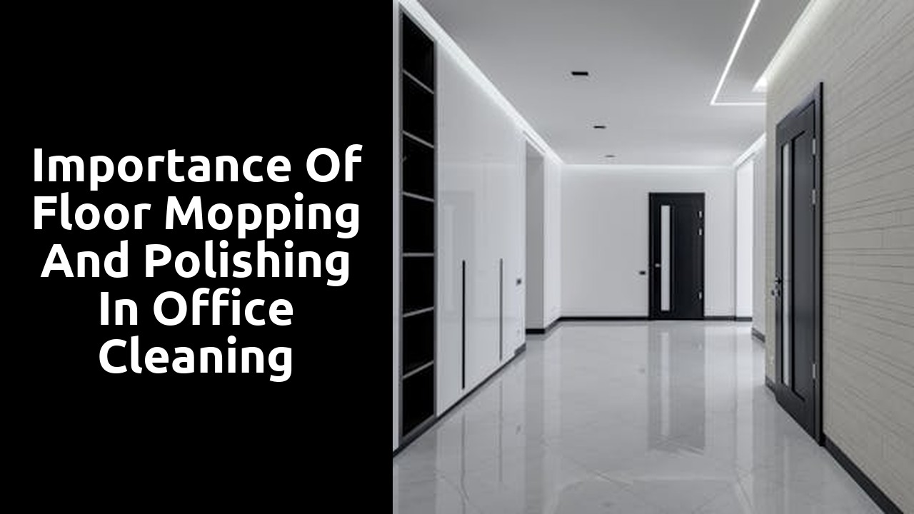 Importance of Floor Mopping and Polishing in Office Cleaning