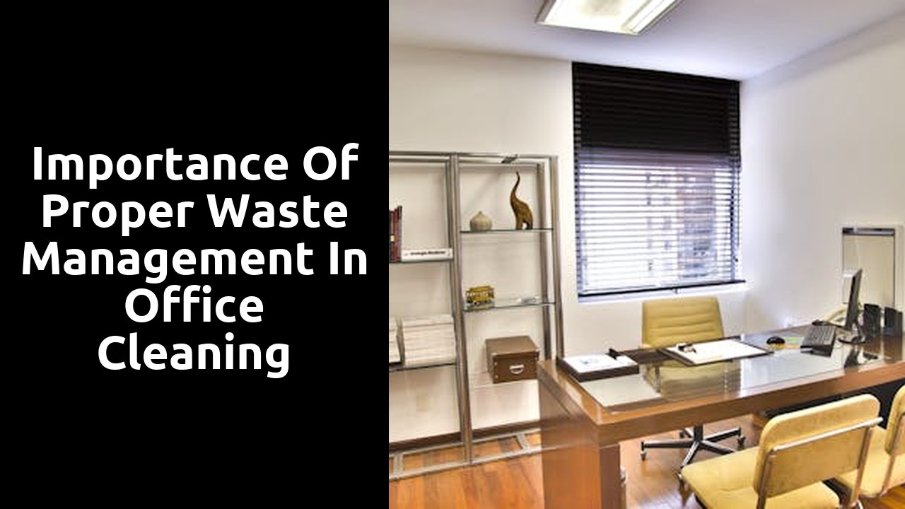 Importance of Proper Waste Management in Office Cleaning