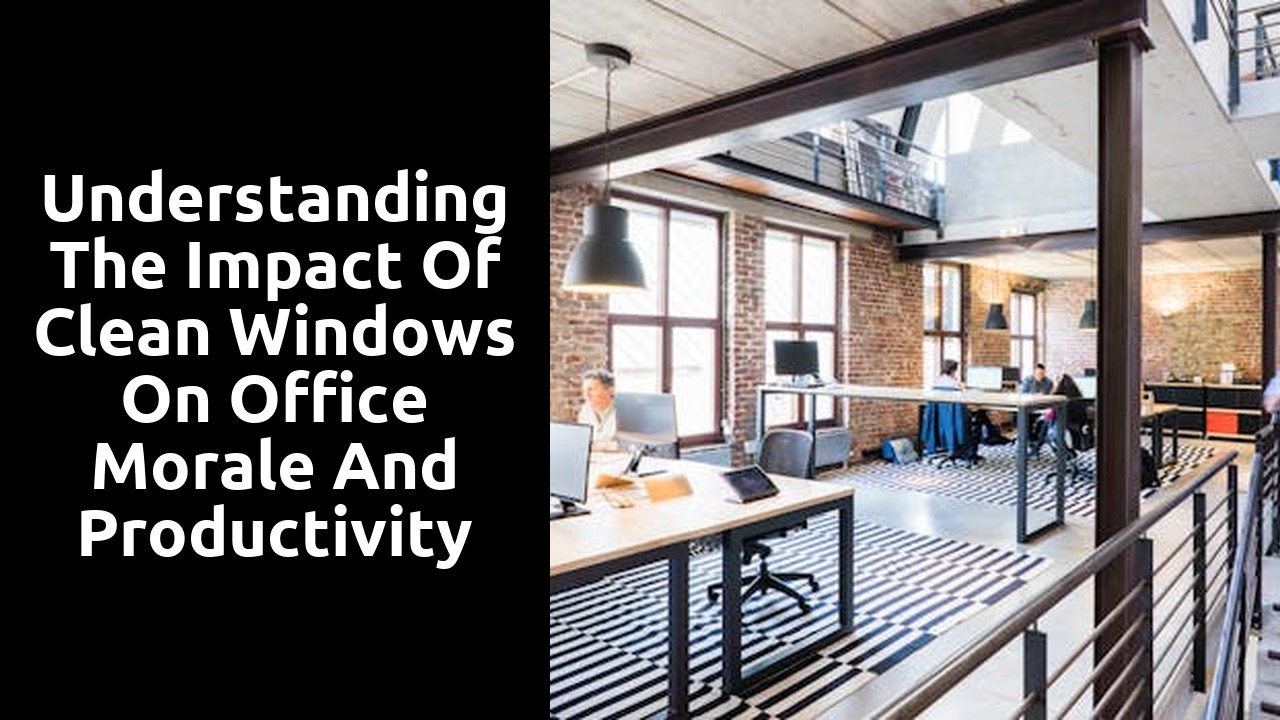 Understanding the Impact of Clean Windows on Office Morale and Productivity